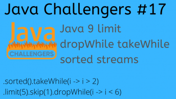 takeWhile dropWhile Java 9